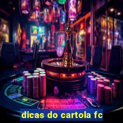 dicas do cartola fc